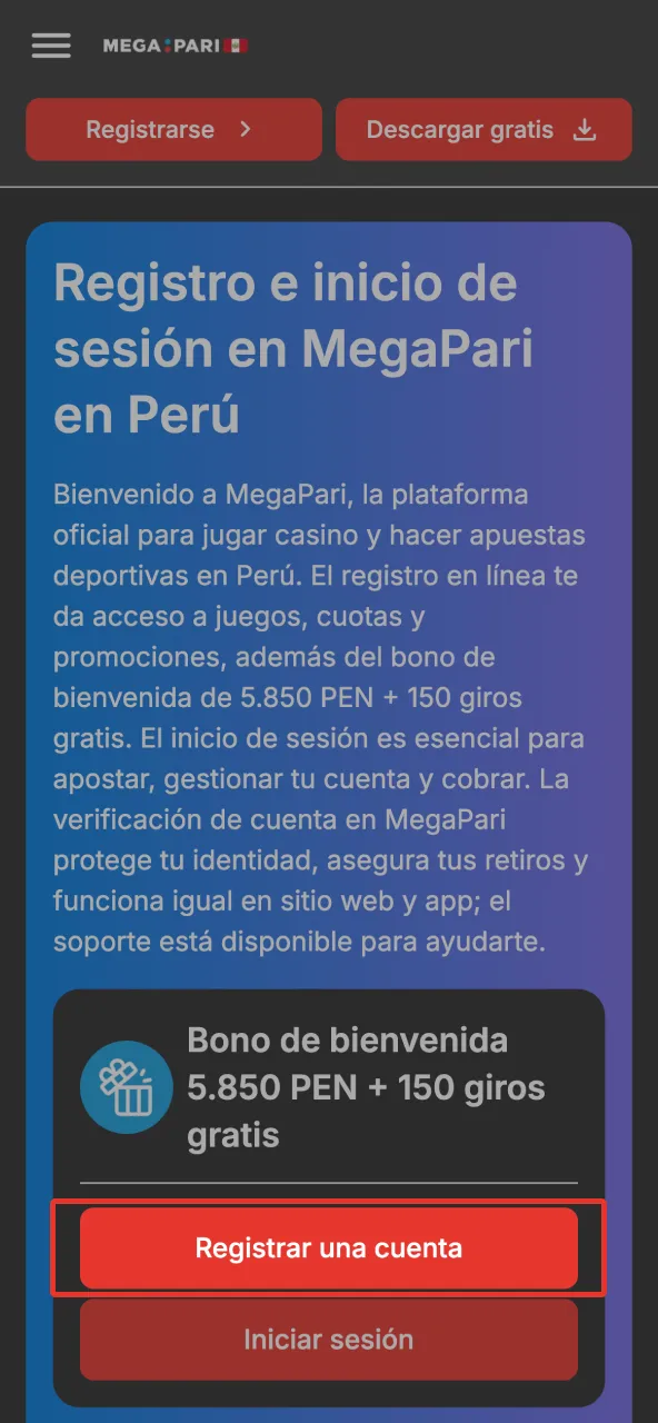 Ingresa a la aplicación Megapari Perú y toca registrarte ahora.